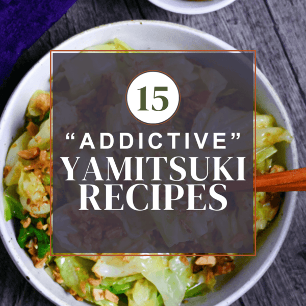 15 Easy Yamitsuki (Addictive) Recipes You’ll Make Again And Again